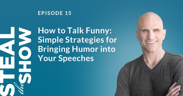 015 How to Talk Funny: Simple Strategies for Bringing Humor into Your Speeches