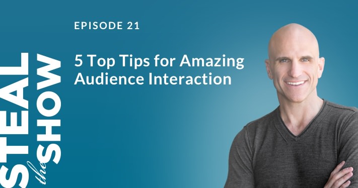 021 Five Top Tips for Amazing Audience Interaction