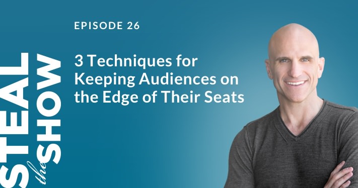 026 Three Techniques for Keeping Audiences on the Edge of their Seats