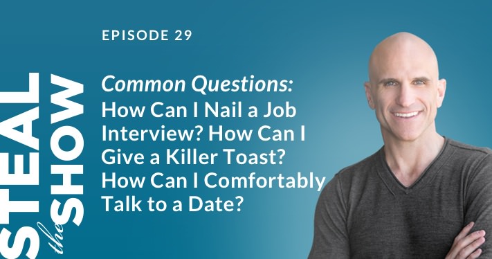 029 Common Questions: How can I nail a job interview? How can I give a killer toast? How can I comfortably talk to a date?