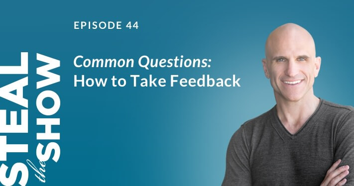 044 Common Questions: How to Take Feedback