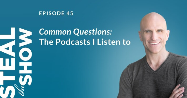 045 Common Questions: The Podcasts I Listen to