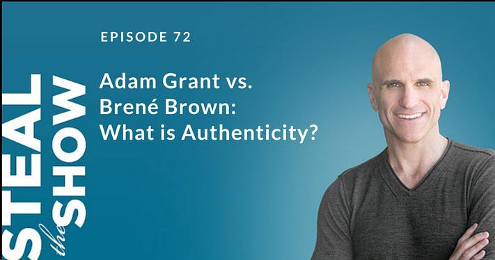 072 Adam Grant vs. Brené Brown: What is Authenticity?