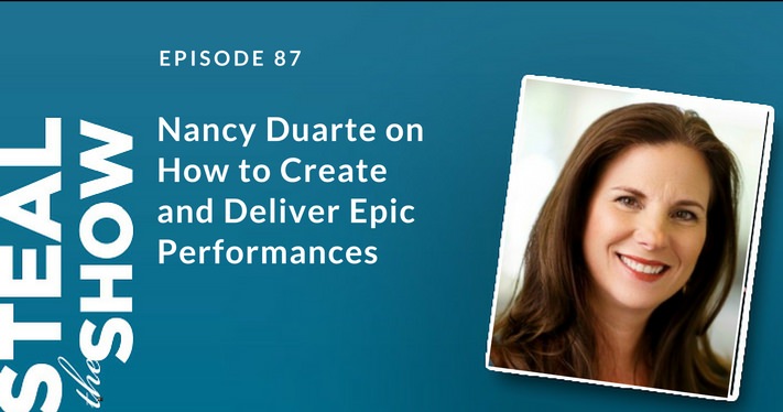 087 Nancy Duarte on How to Create and Deliver Epic Performances